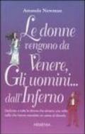 Le donne vengono da Venere, gli uomini... dall'Inferno