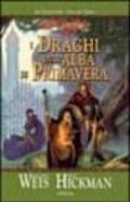 I draghi dell'alba di primavera. Le cronache. DragonLance. 3.