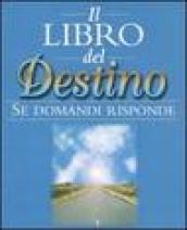 Il libro del destino. Se domandi risponde