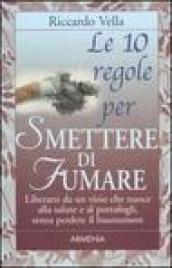 Le dieci regole per smettere di fumare