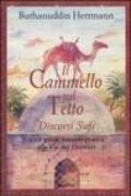 Il cammello sul tetto. Discorsi Sufi. Una guida mistico-pratica alla Via dei Dervisci