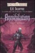 Annihilation. La guerra della Regina Ragno. Forgotten Realms. 5.