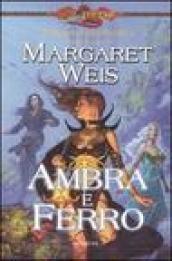 Ambra e ferro. Il discepolo dell'oscurità. DragonLance. 2.