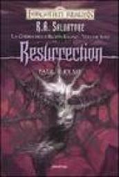 Resurrection. La guerra della Regina Ragno. Forgotten Realms. 6.