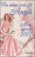 Un anno con gli angeli. Mini agenda 2007