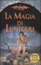 La magia di Lunitari. I preludi. DragonLance: 1