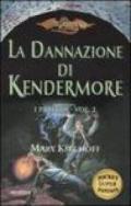 La dannazione di Kendermore. I preludi. DragonLance: 2