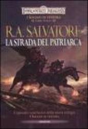 La strada del patriarca. I soldati di ventura. Forgotten Realms. 3.