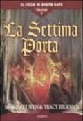 Settima porta. Il ciclo di Death Gate (La)