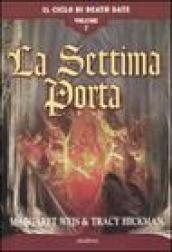 Settima porta. Il ciclo di Death Gate (La)