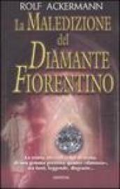 La maledizione del diamante fiorentino