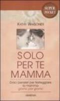 Solo per te mamma