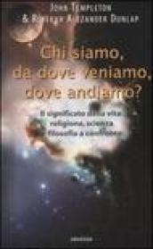 Chi siamo, da dove veniamo, dove andiamo?