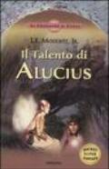 Il Talento di Alucius. Le cronache di Corus: 1