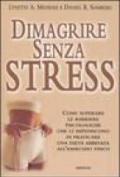 Dimagrire senza stress