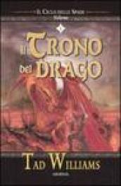 Il trono del drago. Il ciclo delle spade. 1.