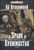 Le spade di Eveningstar. I cavalieri di Myth Drannor. Forgotten realms: 1