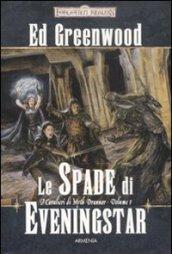 Le spade di Eveningstar. I cavalieri di Myth Drannor. Forgotten realms: 1