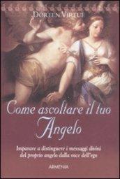 Come ascoltare il tuo angelo