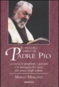 Piccolo libro di Padre Pio (Il)