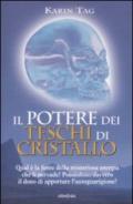 Il potere dei teschi di cristallo