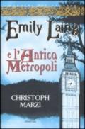 Emily Laing e l'antica metropoli