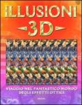 Illusioni 3D. Ediz. illustrata
