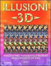 Illusioni 3D. Ediz. illustrata