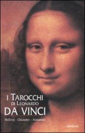 I tarocchi di Leonardo da Vinci. Con carte