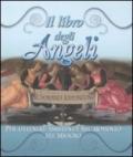 Il libro degli angeli. Se domandi rispondono