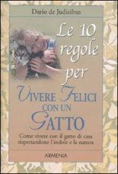 Dieci regole per vivere felici con un gatto (Le)