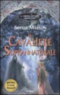 Il cavaliere soprannaturale. La foresta dei sogni: 1