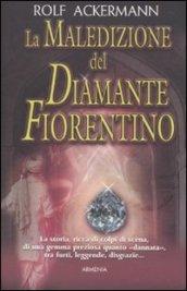 La maledizione del diamante fiorentino