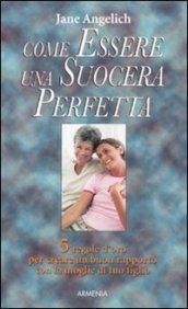 Come essere una suocera perfetta