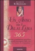 Un anno con il Dalai Lama. 365 pensieri e meditazioni quotidiane sui grandi interrogativi della vita: l'amore, la pace, la compassione
