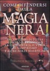 Come difendersi dalla magia nera