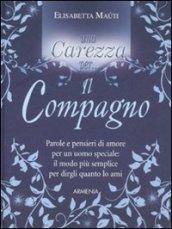 Carezza per... il compagno (Una)