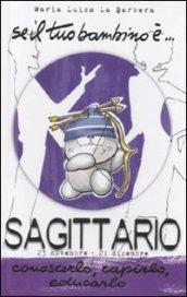 Se il tuo bambino è... Sagittario