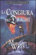 Congiura dei draghi. La trilogia di Dragonworld (La)