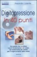 Digitopressione in 40 punti