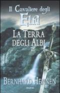 Terra degli Albi. Il cavaliere degli elfi (La)