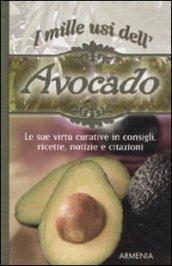 I MILLE USI DELL'AVOCADO