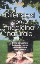 Difendersi con la medicina naturale