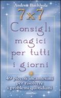 SETTE PER SETTE. CONSIGLI MAGICI PE