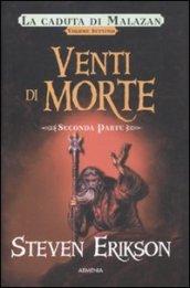 Venti di morte. La caduta di Malazan. 7.