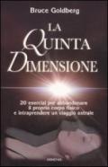 La Quinta Dimensione