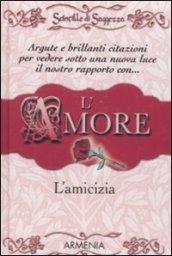 Scintille Di Saggezza-L'Amore,L'Amicizia