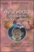 Ayurveda, vita, salute e longevita