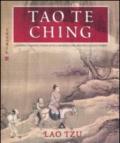 Tao te Ching. Ediz. illustrata