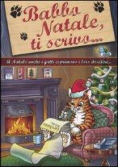 Babbo Natale, ti scrivo... A Natale anche i gatti esprimono i loro desideri